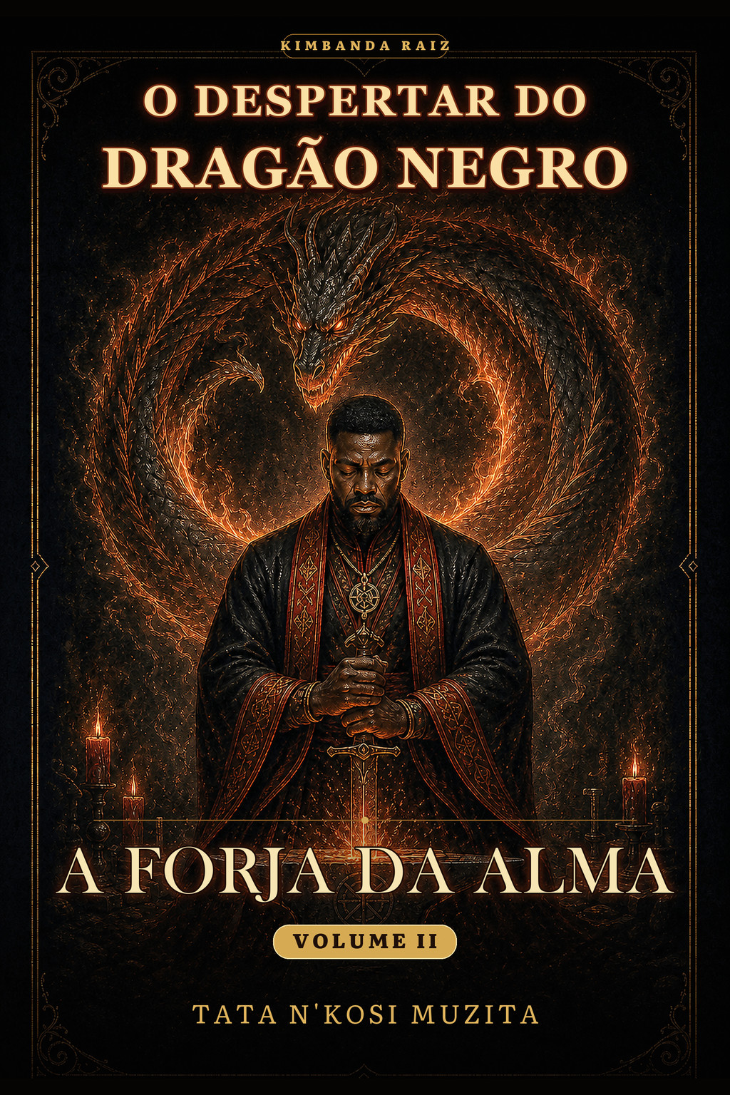 Volume II — A Forja da Alma